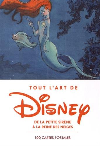 Couverture du livre: Tout l'art de Disney - de La Petite Sirène à La Reine des neiges