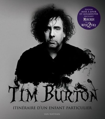 Couverture du livre: Tim Burton - itinéraire d'un enfant particulier