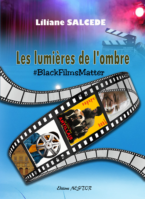 Couverture du livre: Les lumières de l'ombre - #Blackfilmsmatter