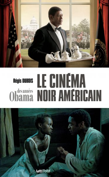 Couverture du livre: Le Cinéma noir américain des années Obama