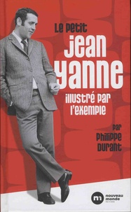 Couverture du livre: Le petit Jean Yanne illustré par l'exemple
