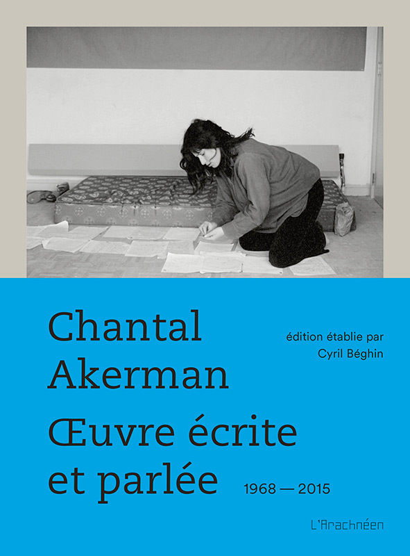 Couverture du livre: Chantal Akerman, oeuvre écrite et parlée