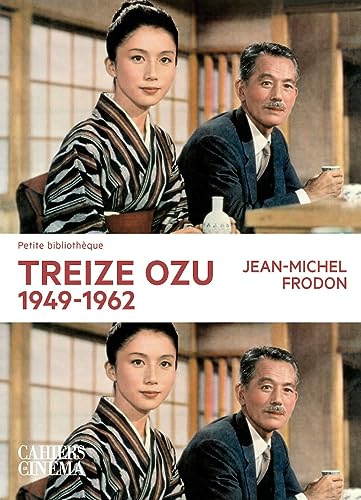 Couverture du livre: Treize Ozu, 1949-1962