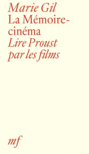 Couverture du livre: La Mémoire-cinéma - Lire Proust par les films