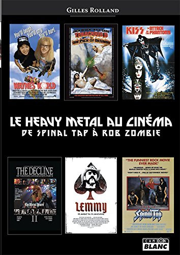 Couverture du livre: Le Heavy Metal au cinéma - De Spinal Tap à Rob Zombie
