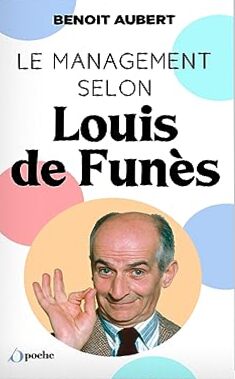 Couverture du livre: Le Management selon Louis de Funès