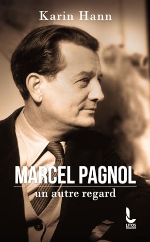Couverture du livre: Marcel Pagnol, un autre regard