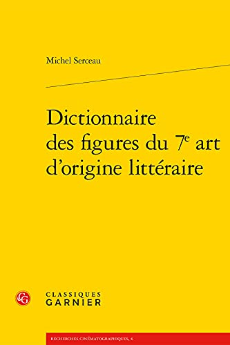 Couverture du livre: Dictionnaire des figures du 7e art d'origine littéraire