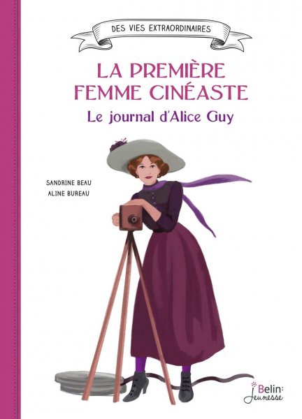 Couverture du livre: La Première Femme cinéaste - Le journal d'Alice Guy