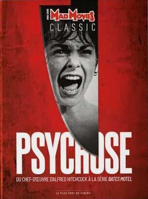 Couverture du livre: Psychose - Du chef-d'oeuvre d'Hitchcock à la série Bates Motel