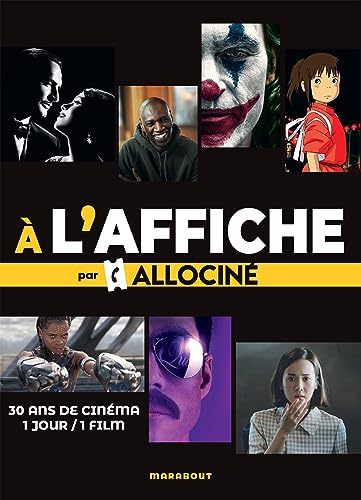 Couverture du livre: A l'affiche par Allociné - 30 ans de cinéma 1 jour / 1 film