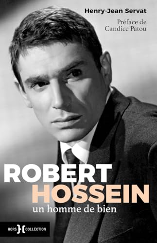 Couverture du livre: Robert Hossein, un homme de bien