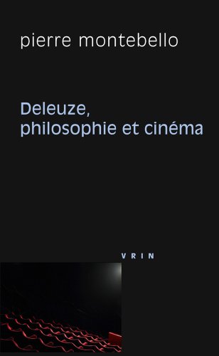 Couverture du livre: Deleuze, philosophie et cinéma