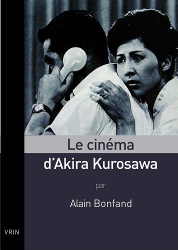 Couverture du livre: Le Cinéma d'Akira Kurosawa