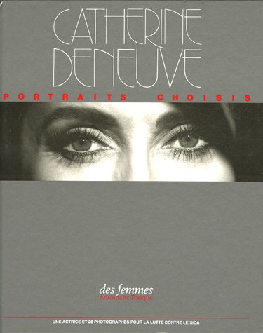 Couverture du livre: Catherine Deneuve - Portraits choisis