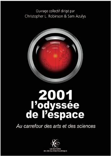Couverture du livre: 2001 L'odyssée de l'espace - Au carrefour des arts et des sciences