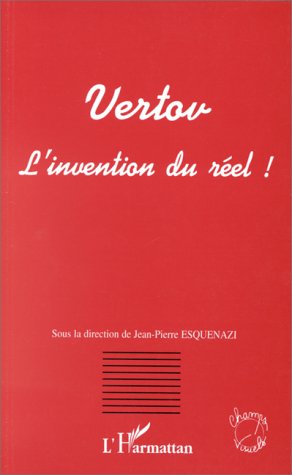 Couverture du livre: Vertov, l'invention du réel - Actes du colloque de Metz, 1996