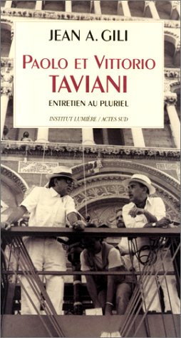 Couverture du livre: Paolo et Vittorio Taviani - Entretien au pluriel