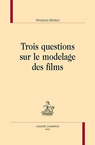 Couverture du livre: Trois questions sur le modelage des films