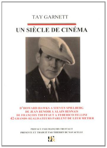 Couverture du livre: Un siècle de cinéma - 42 grands réalisateurs parlent de leur métier