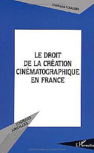 Couverture du livre: Le droit de la création cinématographique en France