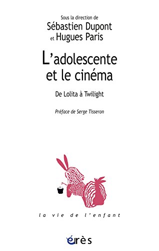Couverture du livre: L'adolescente et le cinéma - De Lolita à Twilight