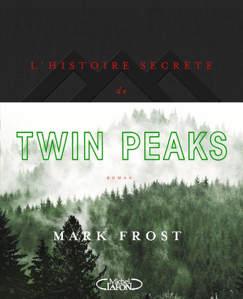 Couverture du livre: L'Histoire secrète de Twin Peaks
