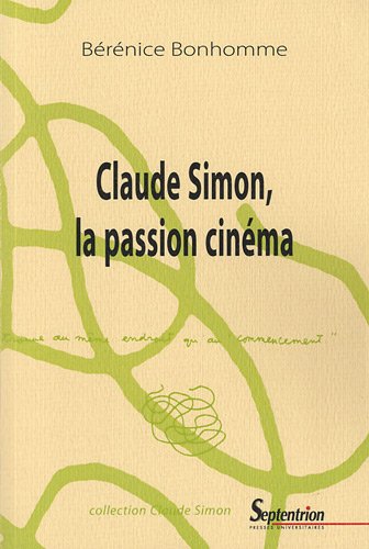 Couverture du livre: Claude Simon, la passion cinéma