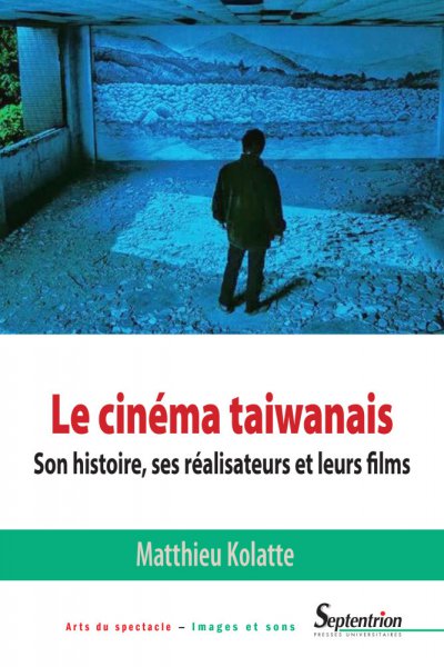 Couverture du livre: Le Cinéma taiwanais - Son histoire, ses réalisateurs et leurs films