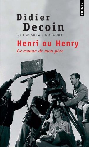 Couverture du livre: Henri ou Henry - Le roman de mon père