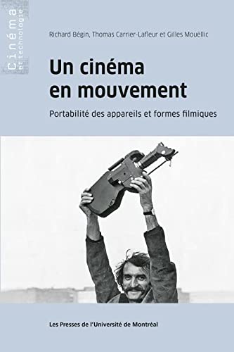 Couverture du livre: Un cinéma en mouvement - portabilité des appareils et formes filmiques