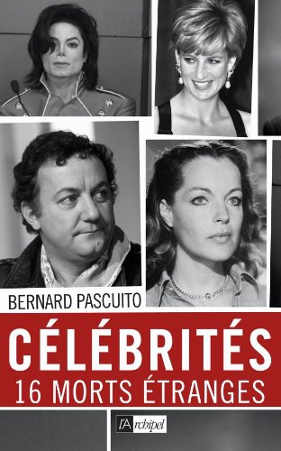 Couverture du livre: Célébrités, 16 morts étranges