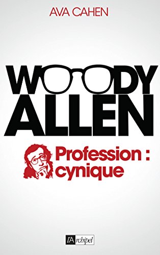 Couverture du livre: Woody Allen - Profession : cynique