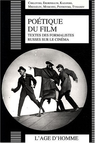 Couverture du livre: Poétique du film - Textes des formalistes russes sur le cinéma