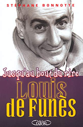 Couverture du livre: Louis de Funès - jusqu'au bout du rire