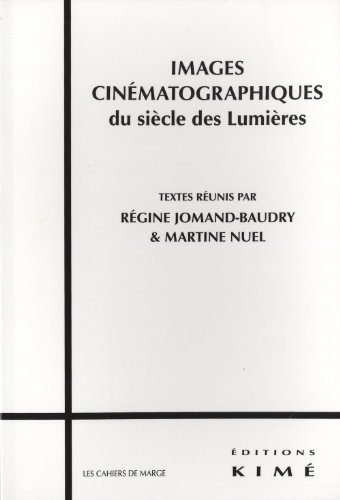 Couverture du livre: Images cinématographiques du siècle des Lumières
