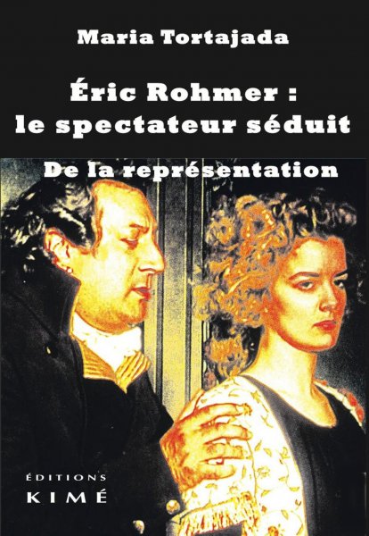 Couverture du livre: Eric Rohmer - le spectateur séduit : De la représentation