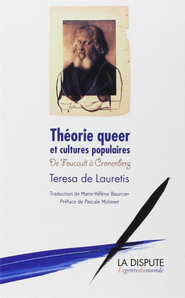 Couverture du livre: Théorie queer et cultures populaires - De Foucault à Cronenberg