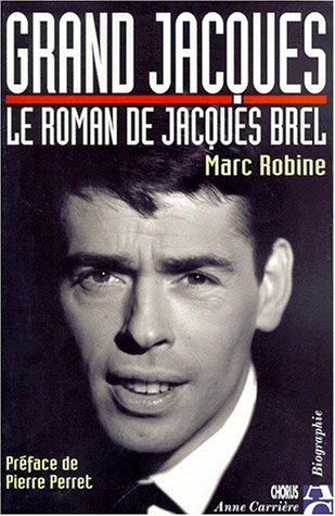 Couverture du livre: Grand Jacques - Le roman de Jacques Brel