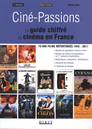 Couverture du livre: Ciné-Passions - Le guide chiffré du cinéma en France