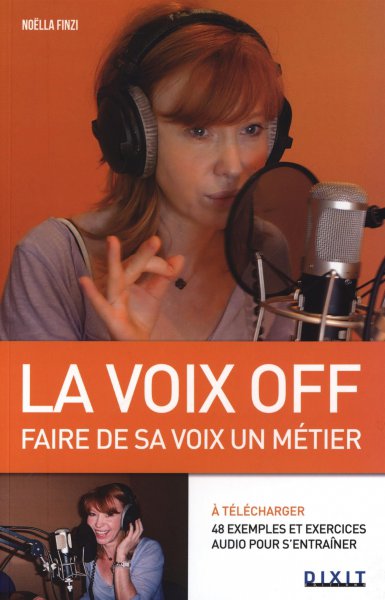 Couverture du livre: La Voix off - Faire de sa voix un métier