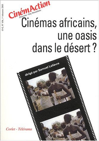 Couverture du livre: Cinémas africains, une oasis dans le désert ?