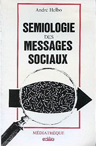 Couverture du livre: Sémiologie des messages sociaux