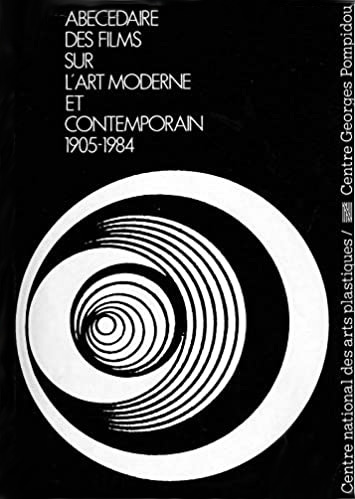 Couverture du livre: Abécédaire des films sur l'art moderne et contemporain, 1905-1984