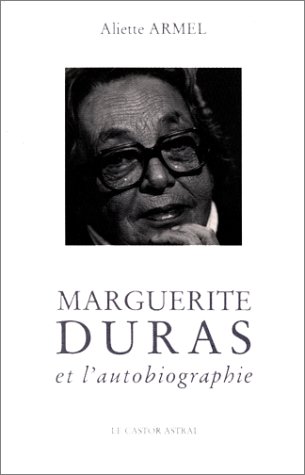 Couverture du livre: Marguerite Duras et l'autobiographie