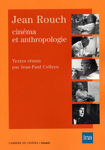 Couverture du livre: Jean Rouch - Cinéma et anthropologie