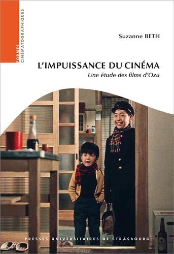 Couverture du livre: L'impuissance du cinéma - Une étude des films d'Ozu