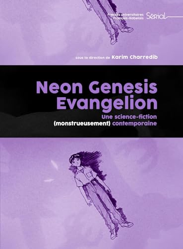 Couverture du livre: Neon Genesis Evangelion - une science-fiction (monstrueusement) contemporaine