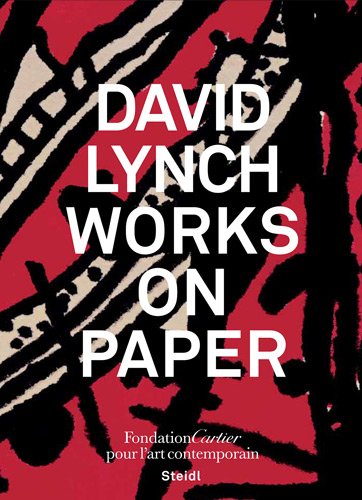 Couverture du livre: David Lynch, Works on Paper