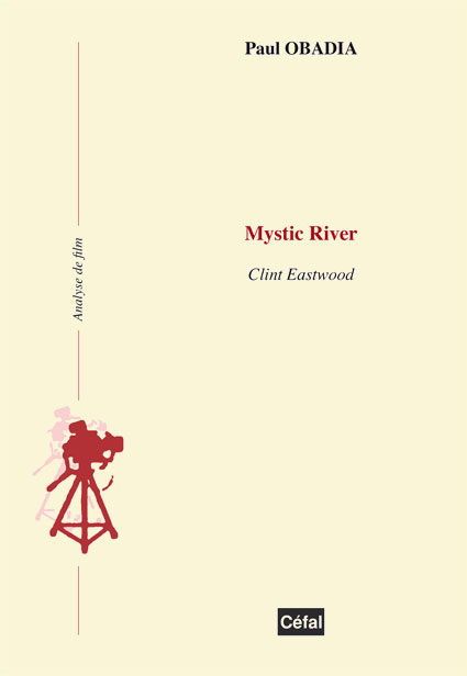 Couverture du livre: Mystic River - Clint Eastwood